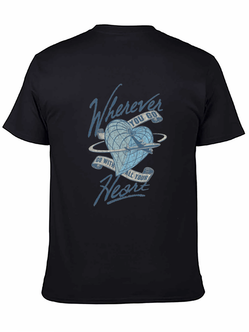 Wherever You Go Heart T-Shirt