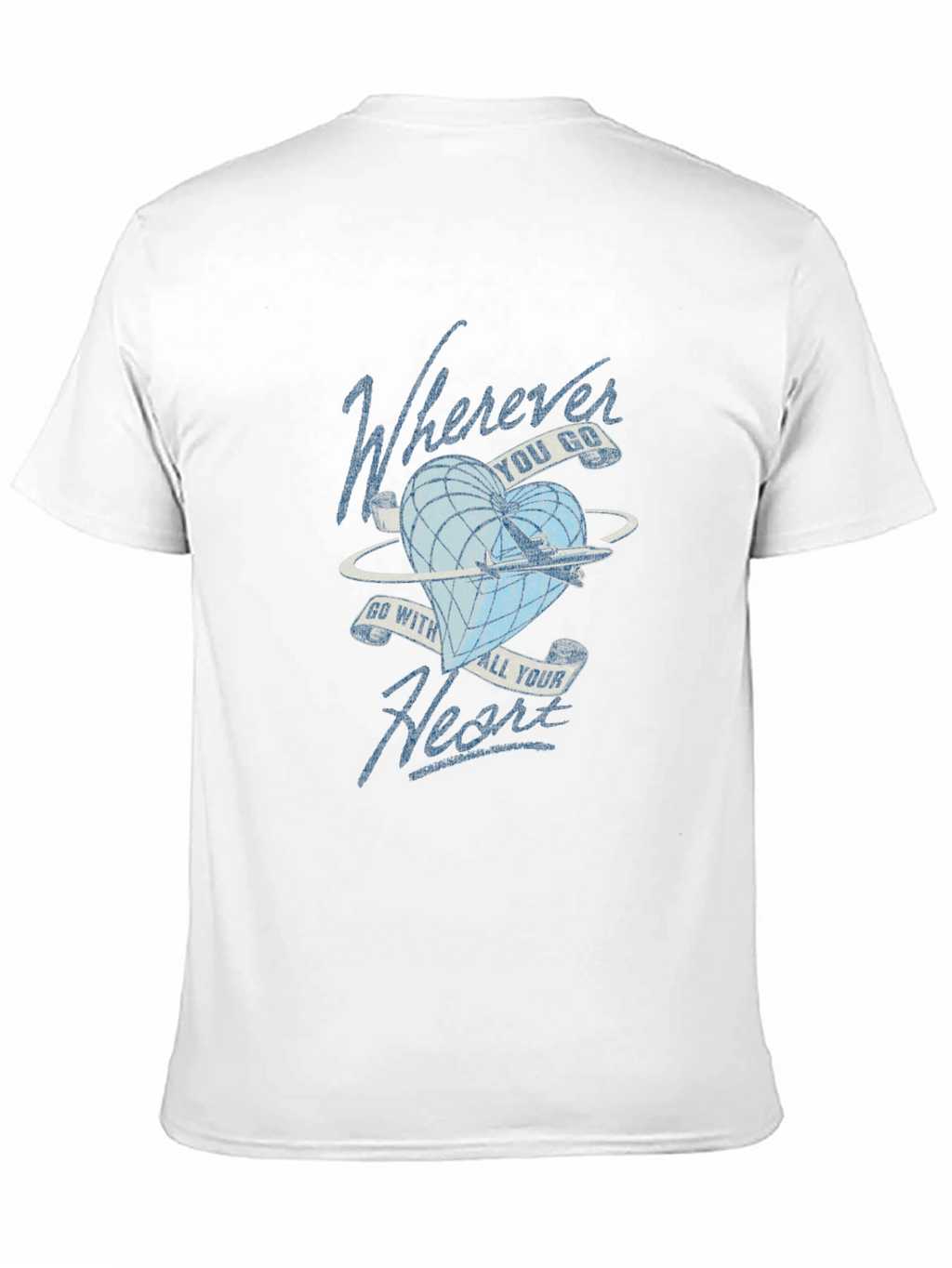 Wherever You Go Heart T-Shirt