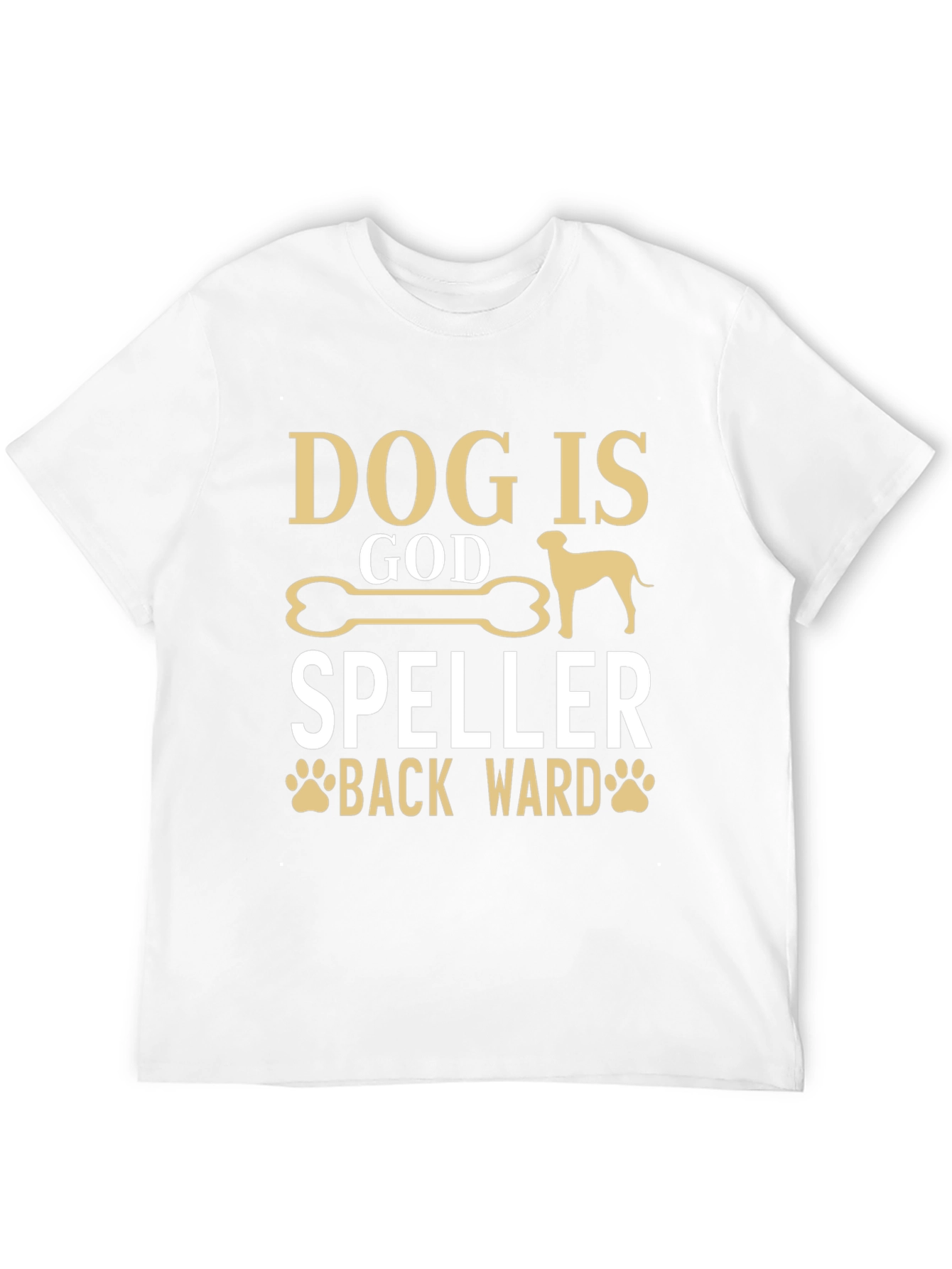 Dog is God Spelled Backward T-Shirt
