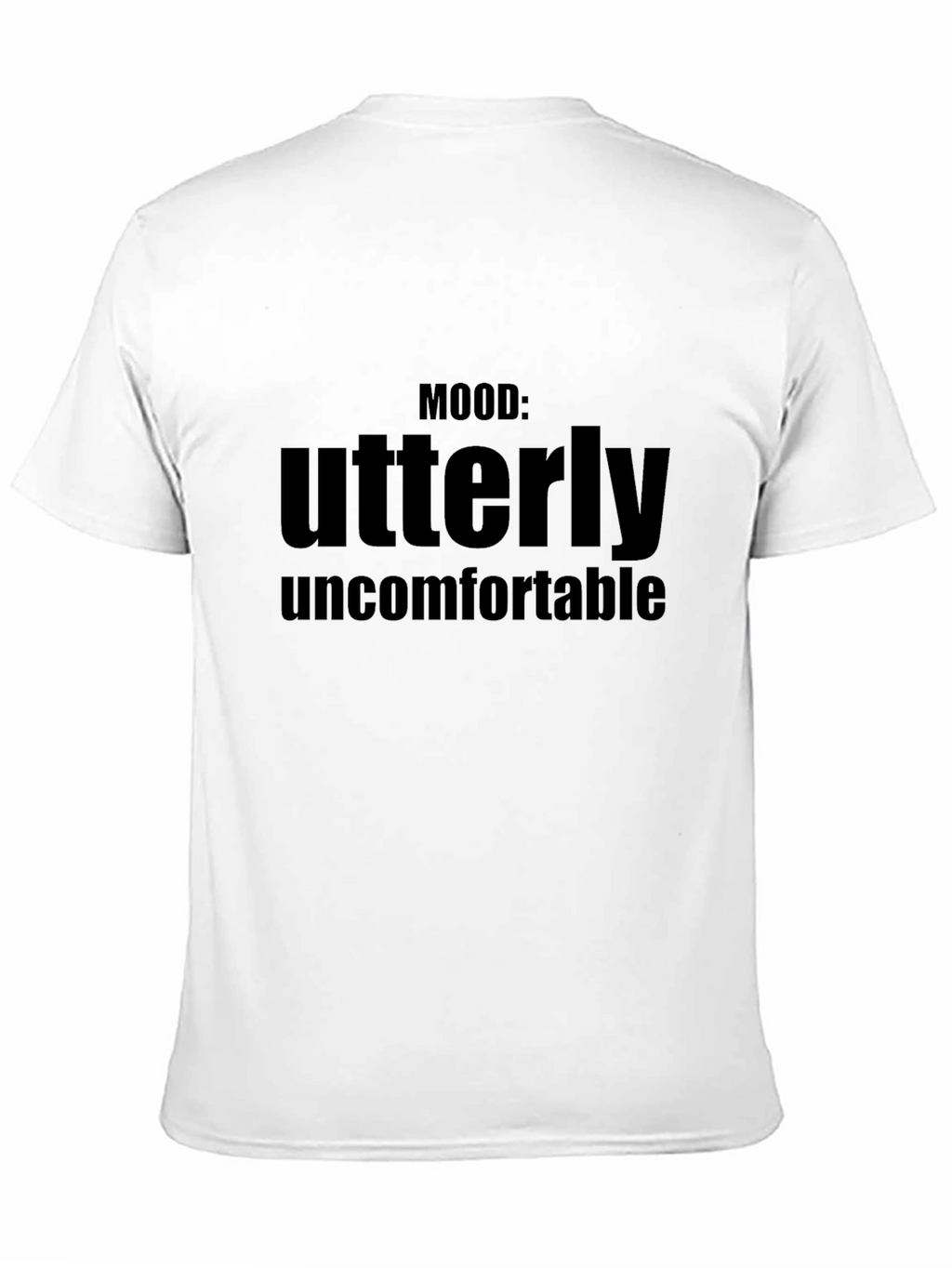 Mood: Utterly Uncomfortable Graphic T-Shirt