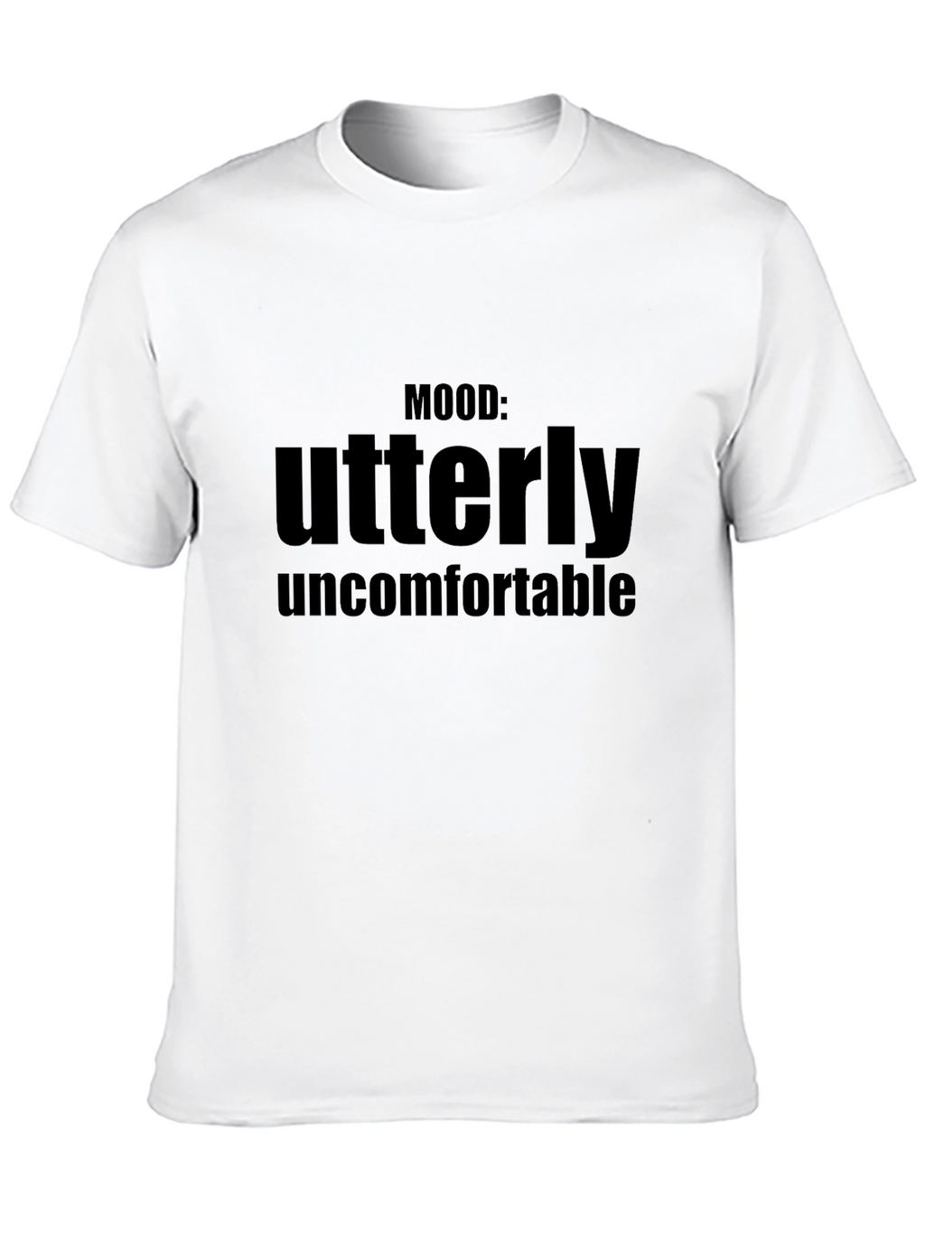 Mood: Utterly Uncomfortable Graphic T-Shirt