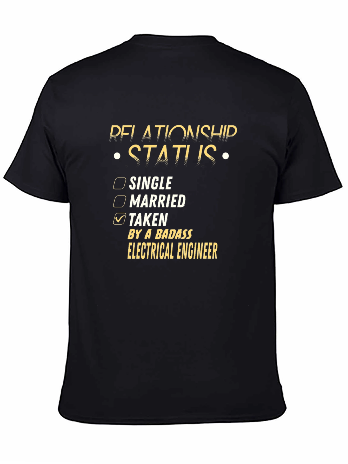 Relationship Status: Taken by a Badass Electrical Engineer T-Shirt