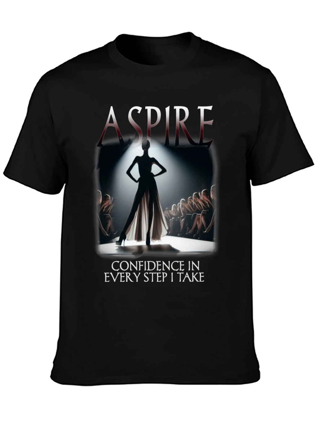Aspire Confidence Fashion T-Shirt