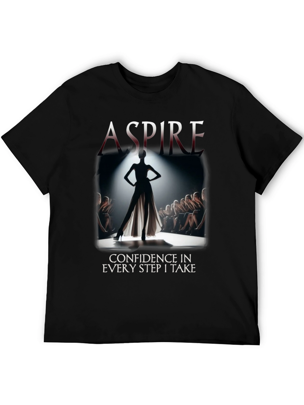 Aspire Confidence Fashion T-Shirt