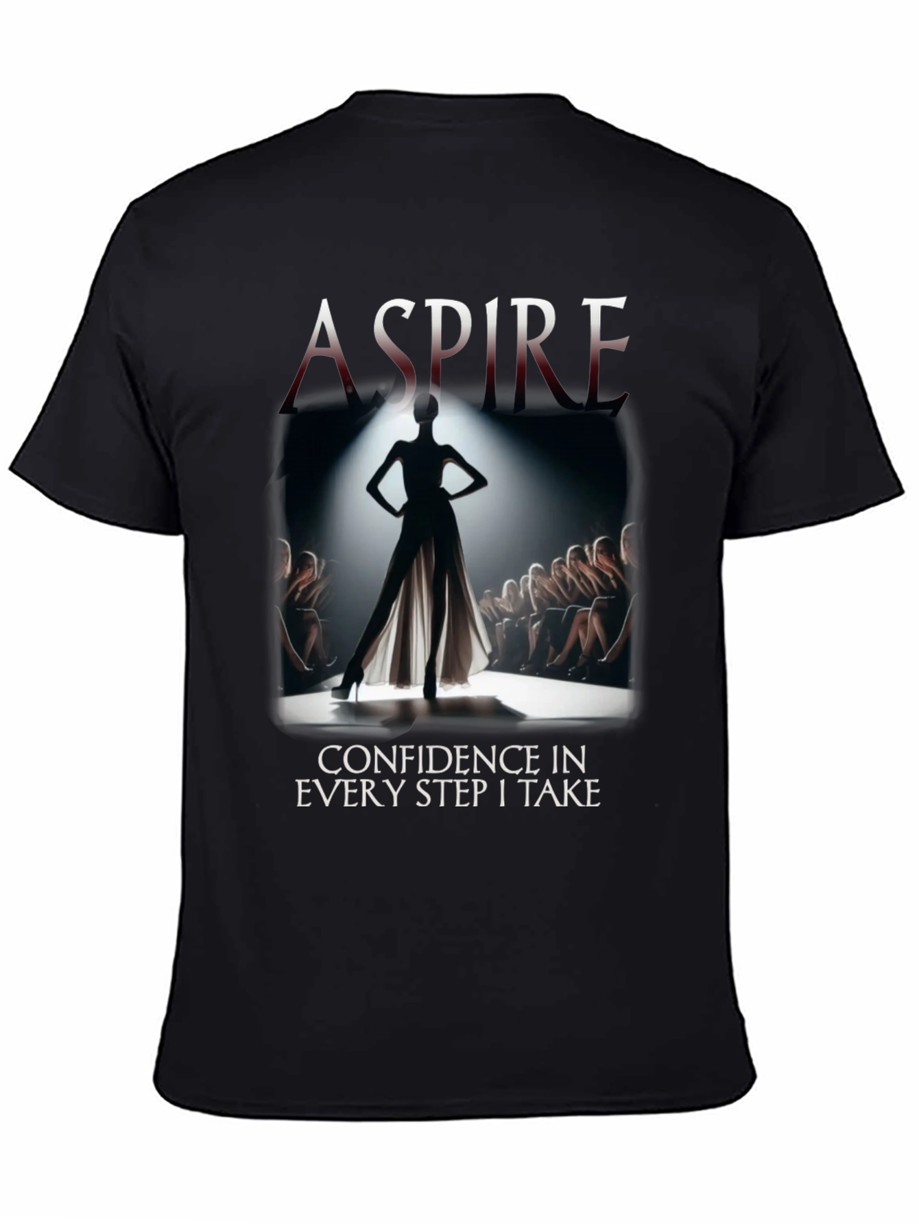 Aspire Confidence Fashion T-Shirt
