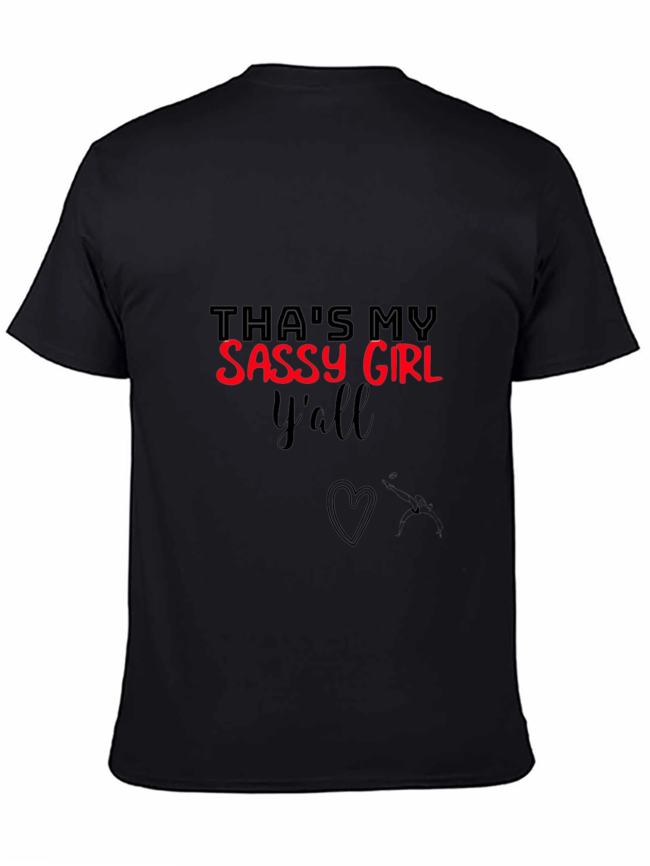 Thats My Sassy Girl Yall T-Shirt