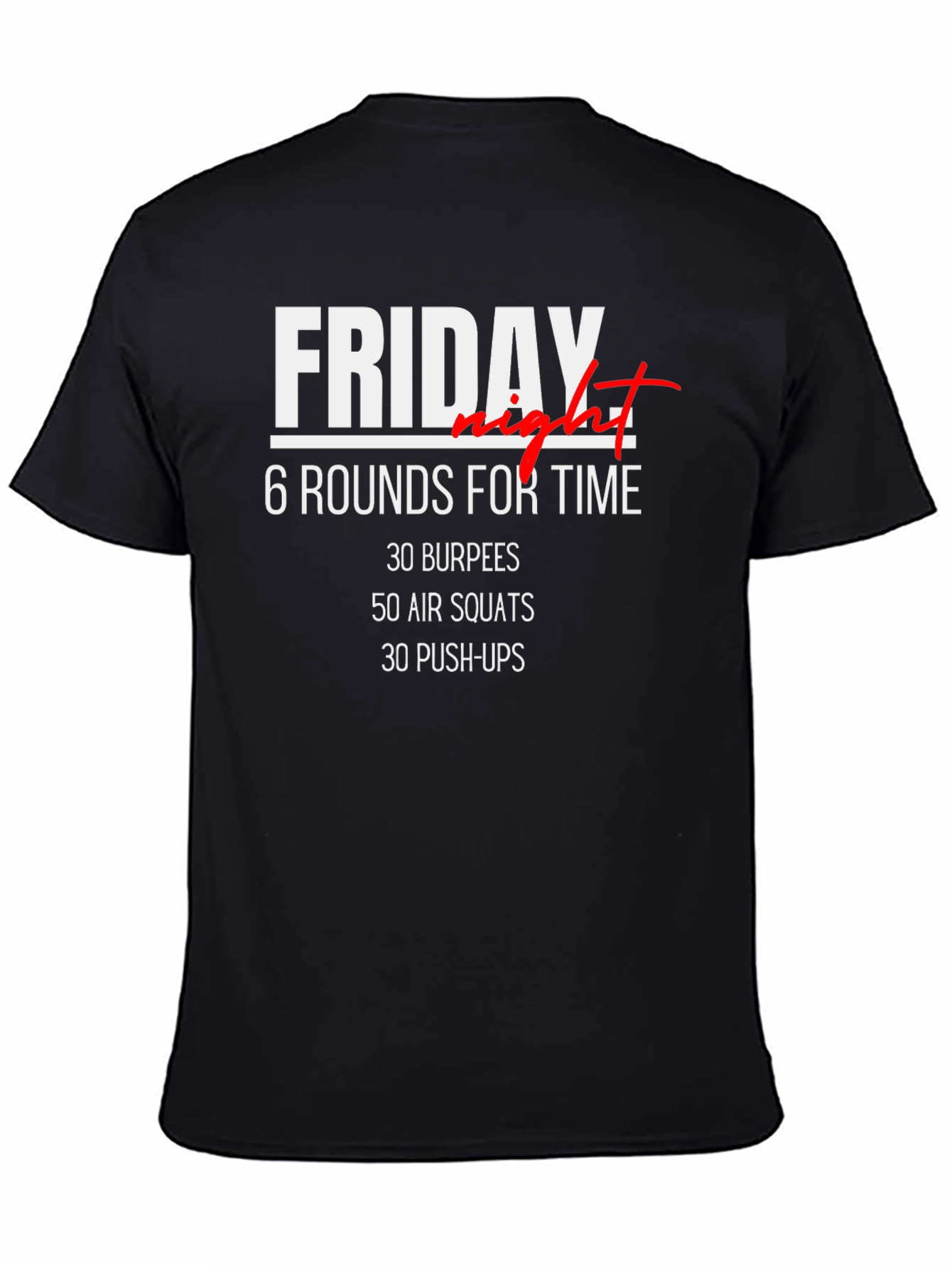 Friday Night Workout T-Shirt