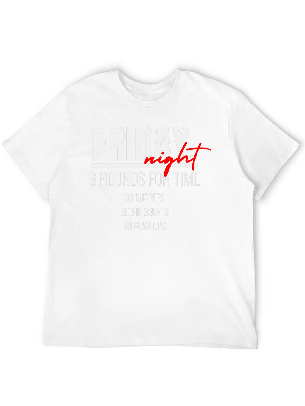 Friday Night Workout T-Shirt