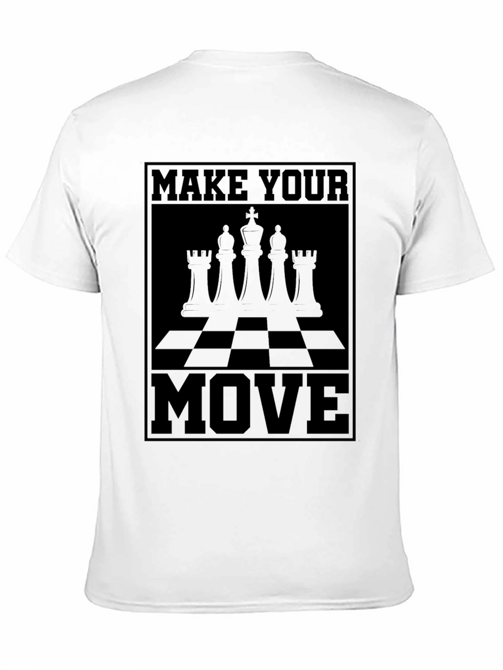Make Your Move Chess T-Shirt