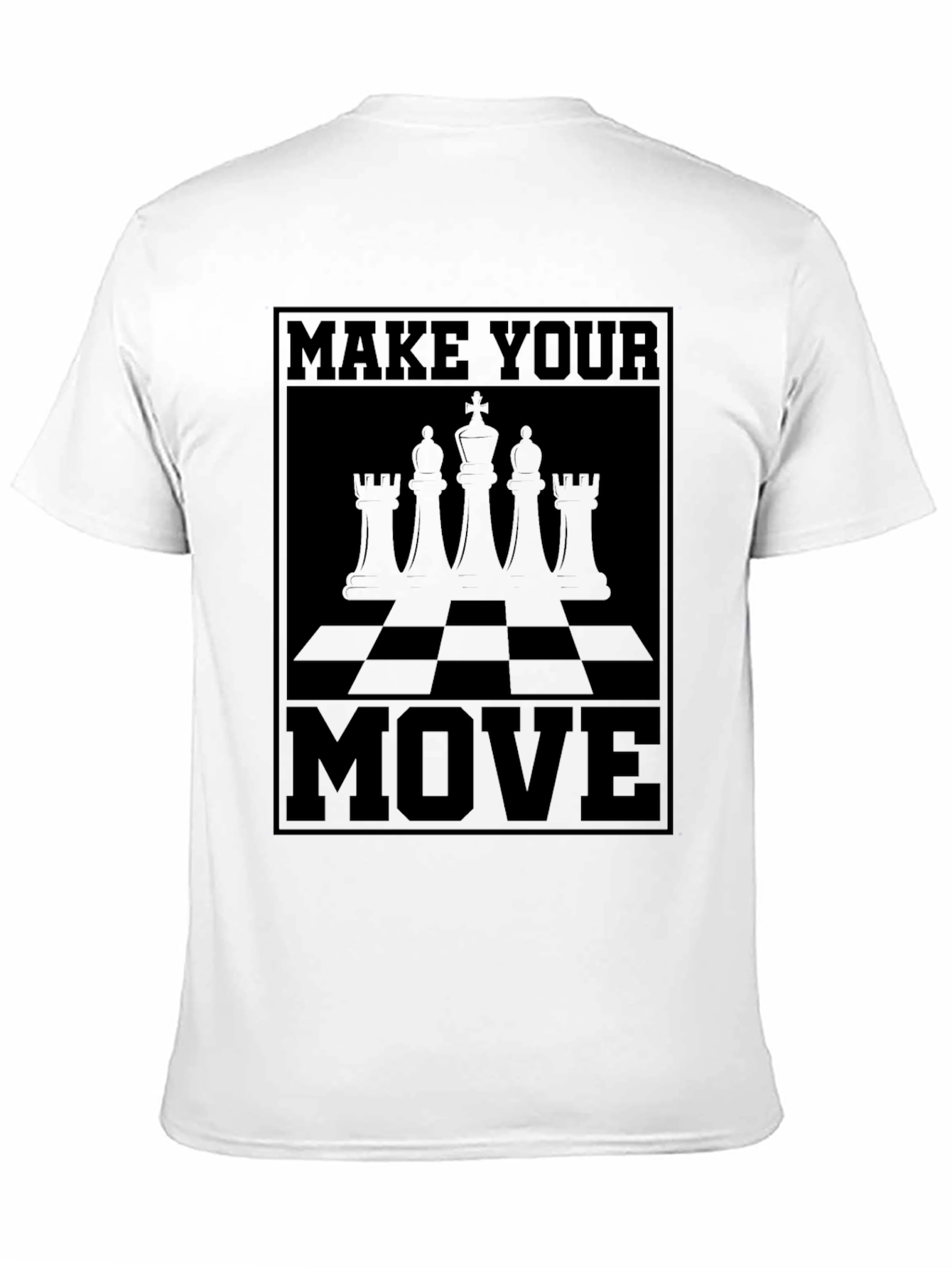 Make Your Move Chess T-Shirt