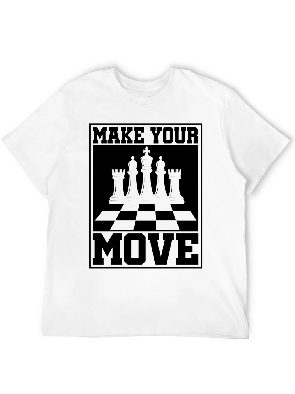 Make Your Move Chess T-Shirt