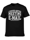 Funny Meeting T-Shirt - I Survived Another Meeting