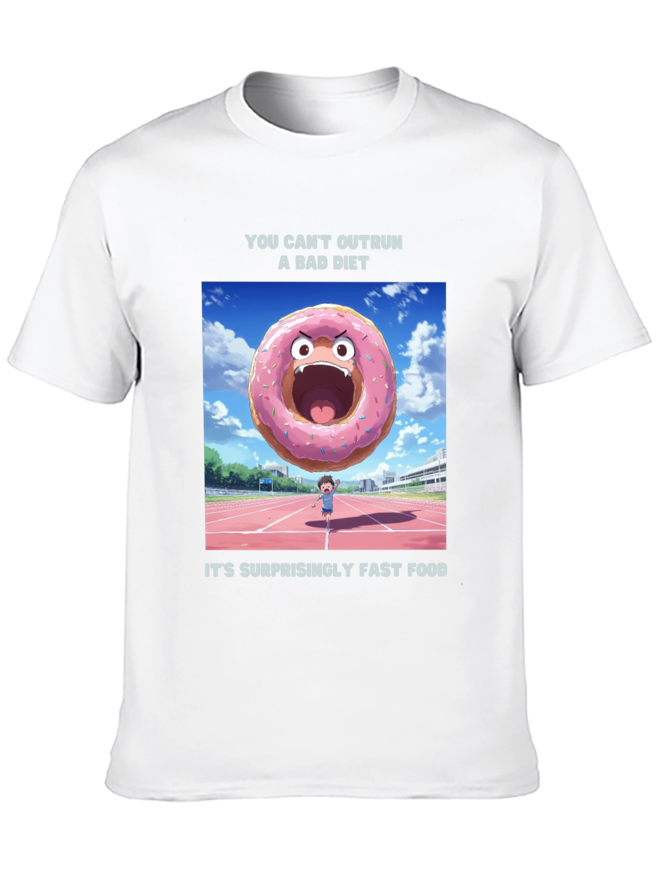 Funny Diet T-Shirt - You Cant Outrun Fast Food!