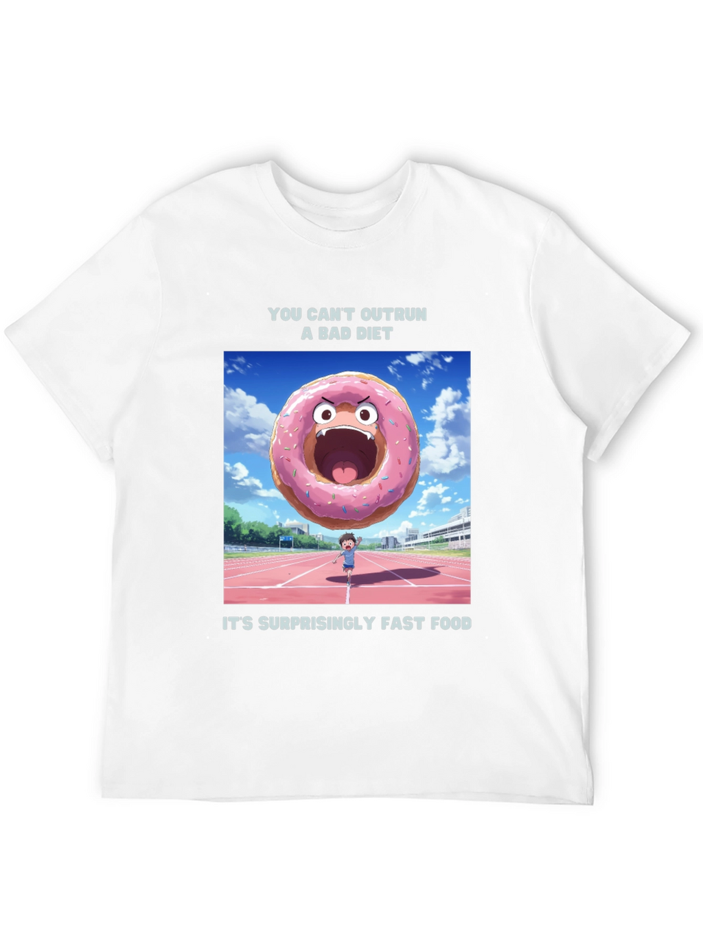 Funny Diet T-Shirt - You Cant Outrun Fast Food!