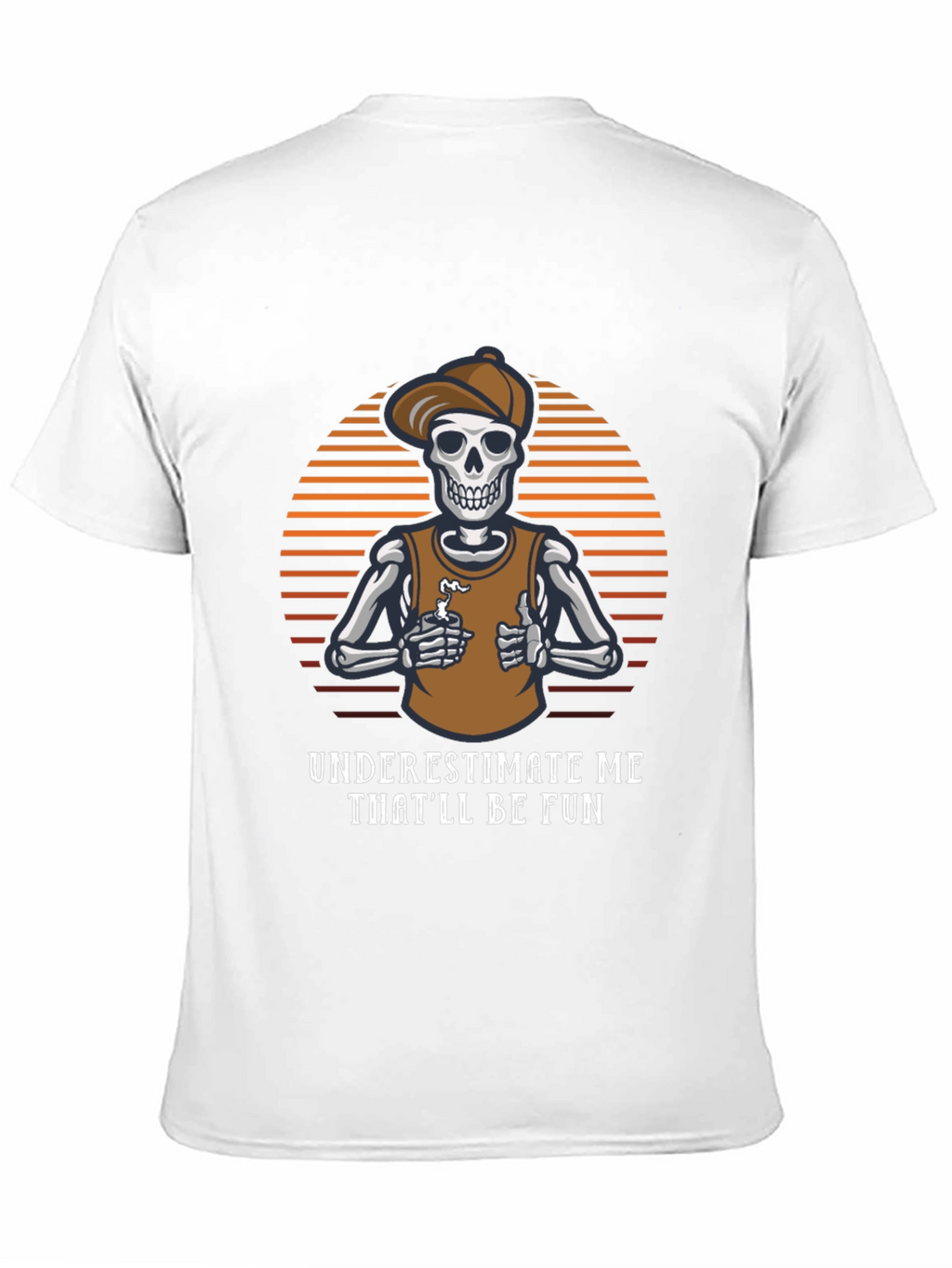 Underestimate Me Funny Skeleton T-Shirt
