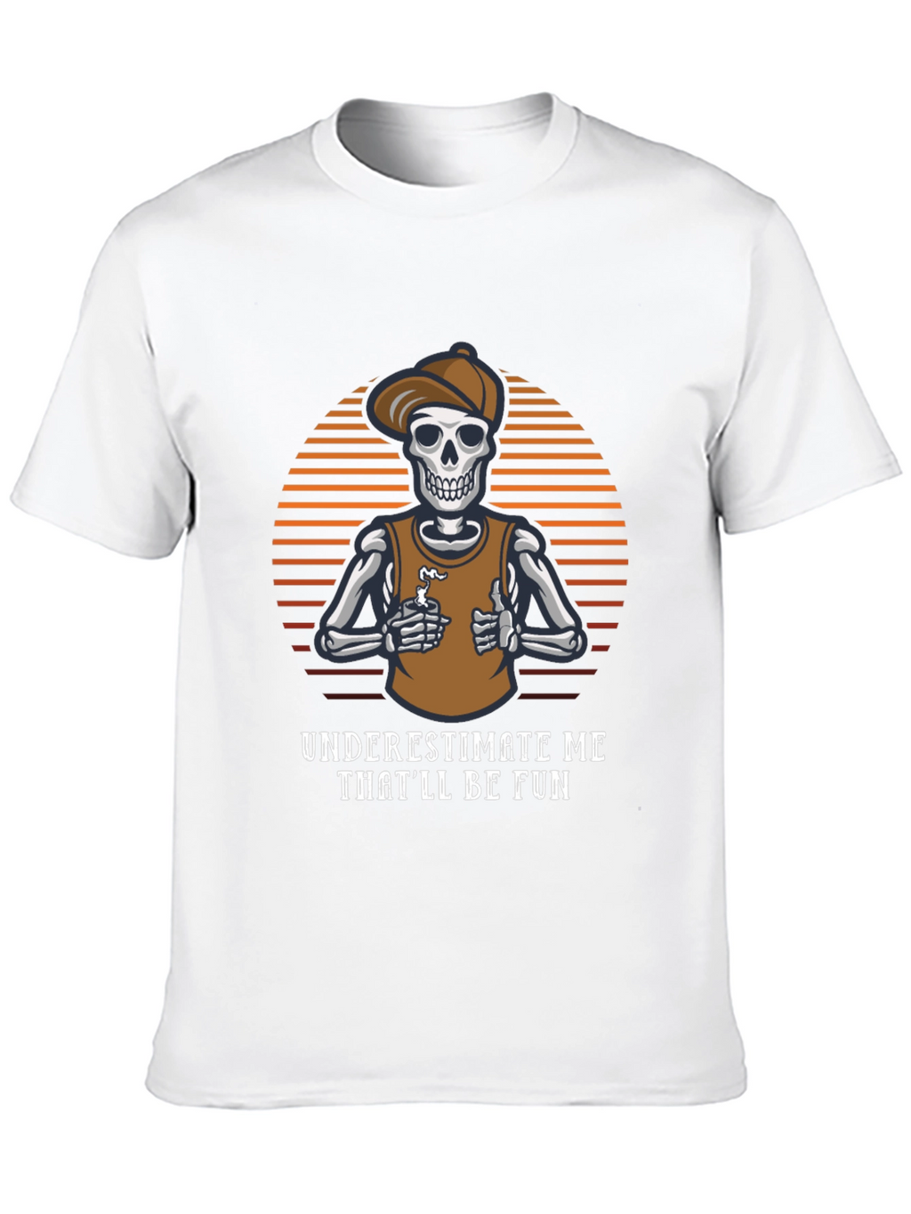 Underestimate Me Funny Skeleton T-Shirt
