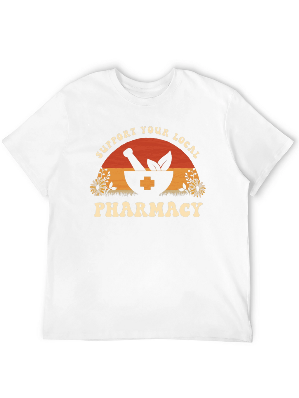 Support Your Local Pharmacy T-Shirt