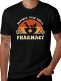 Support Your Local Pharmacy T-Shirt