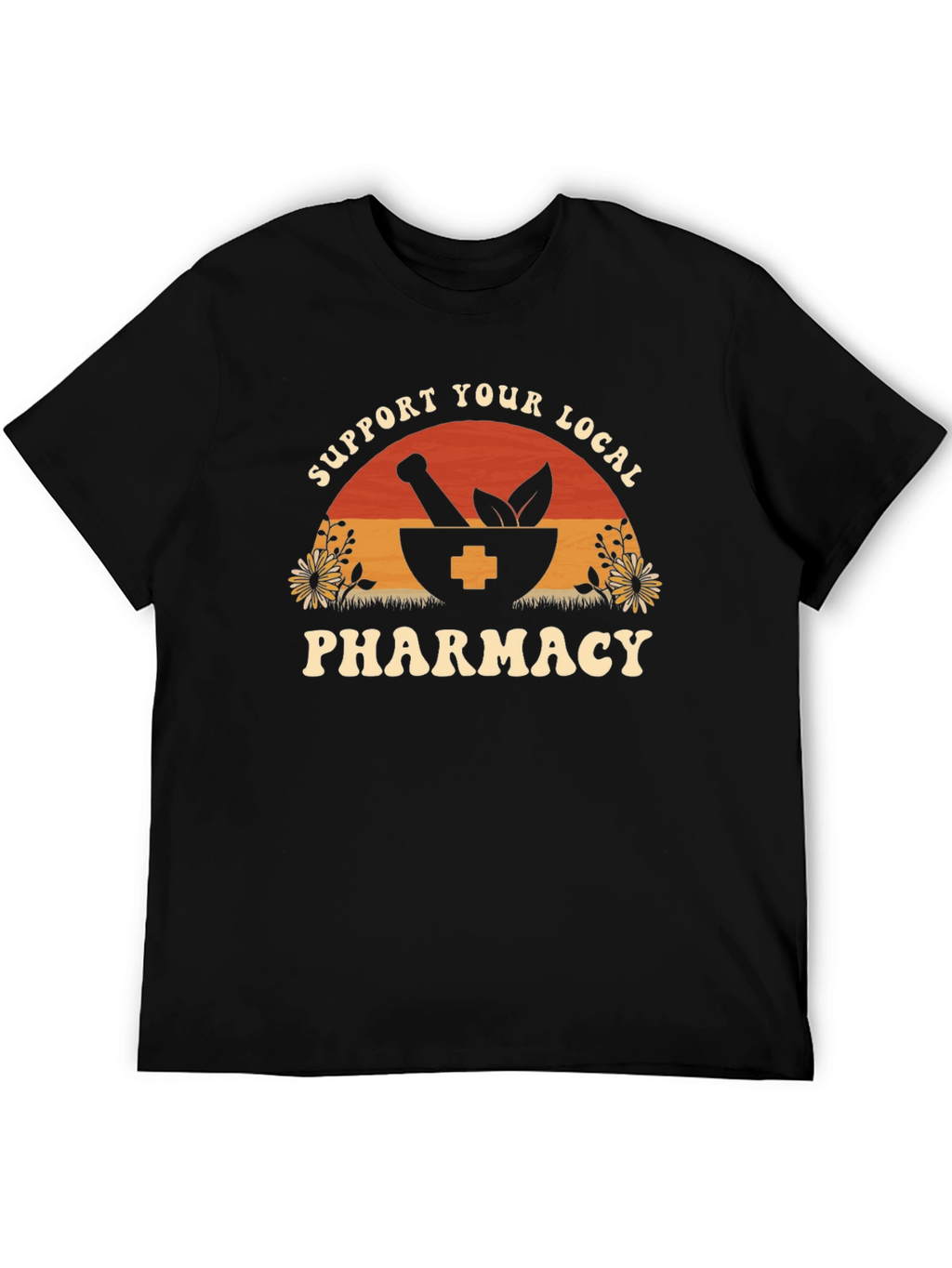 Support Your Local Pharmacy T-Shirt