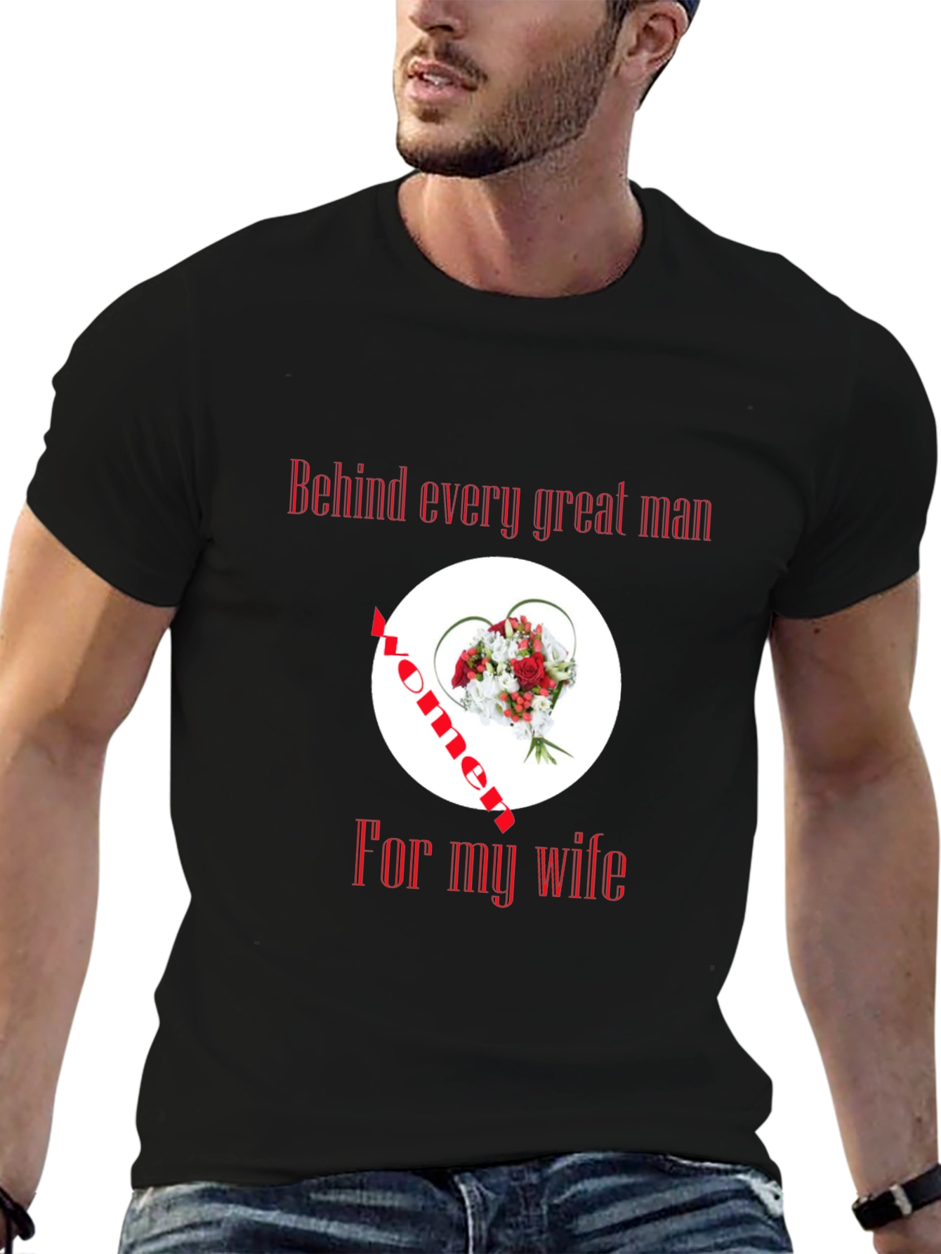 Behind Every Great Man T-Shirt