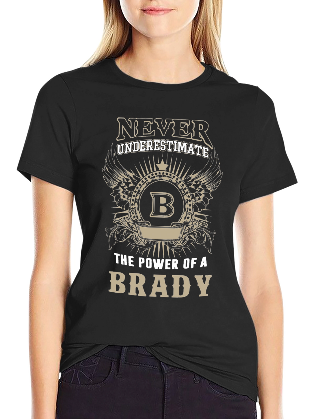 Never Underestimate Brady T-Shirt
