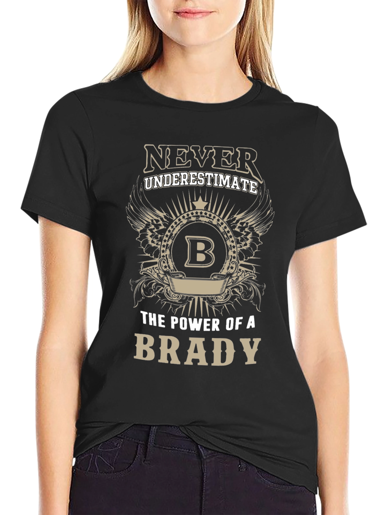 Never Underestimate Brady T-Shirt