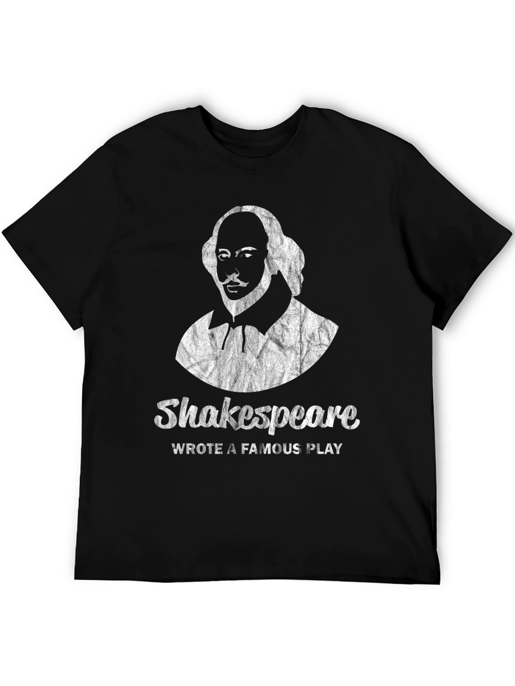 Shakespeare T-Shirt - Wrote A Famous Play Graphic Tee