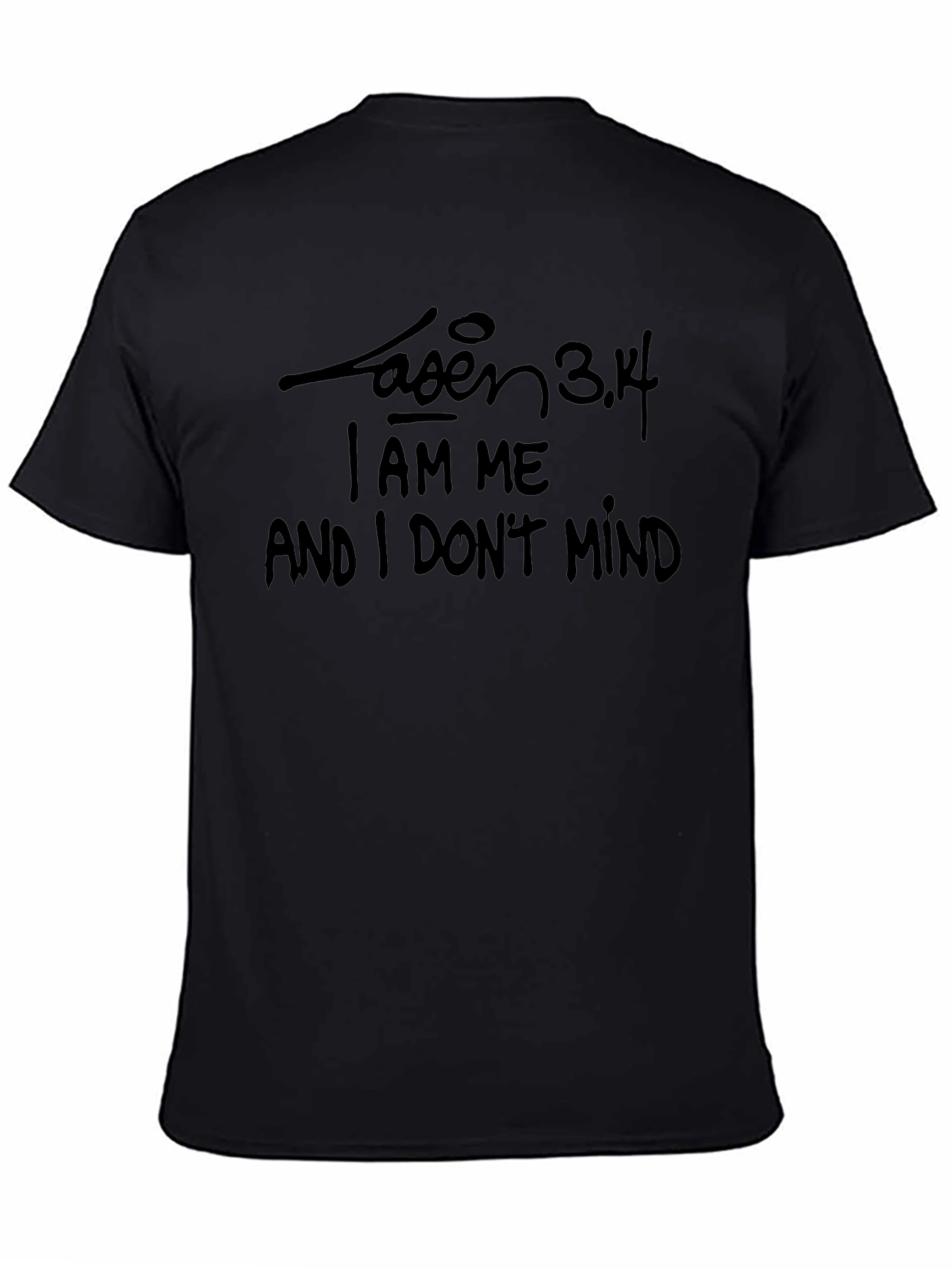 Black T-Shirt with I AM ME Quote