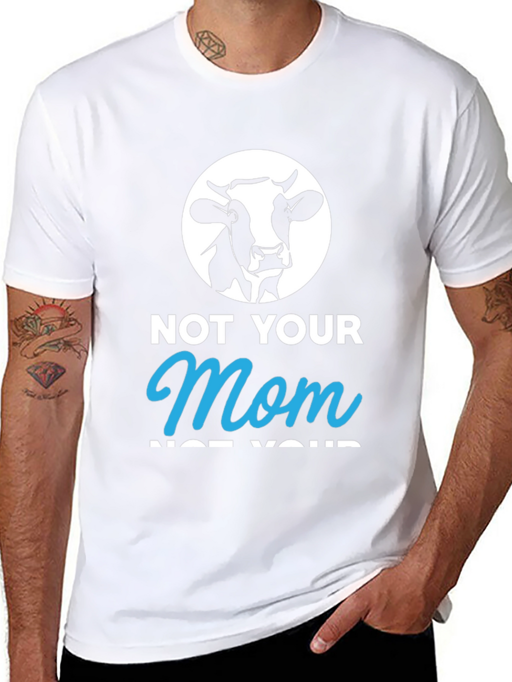 Not Your Mom T-Shirt - Funny Vegan Tee