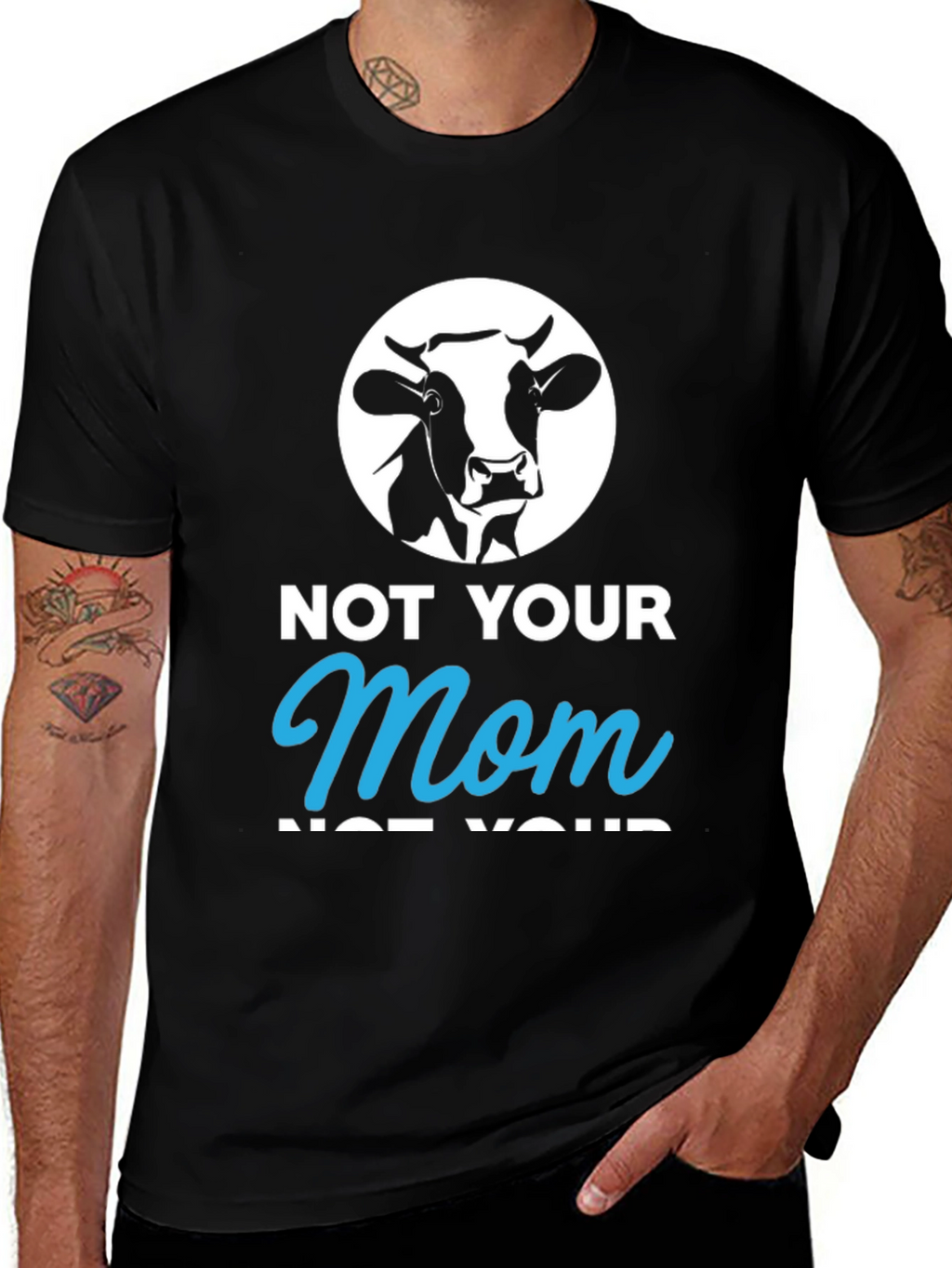 Not Your Mom T-Shirt - Funny Vegan Tee