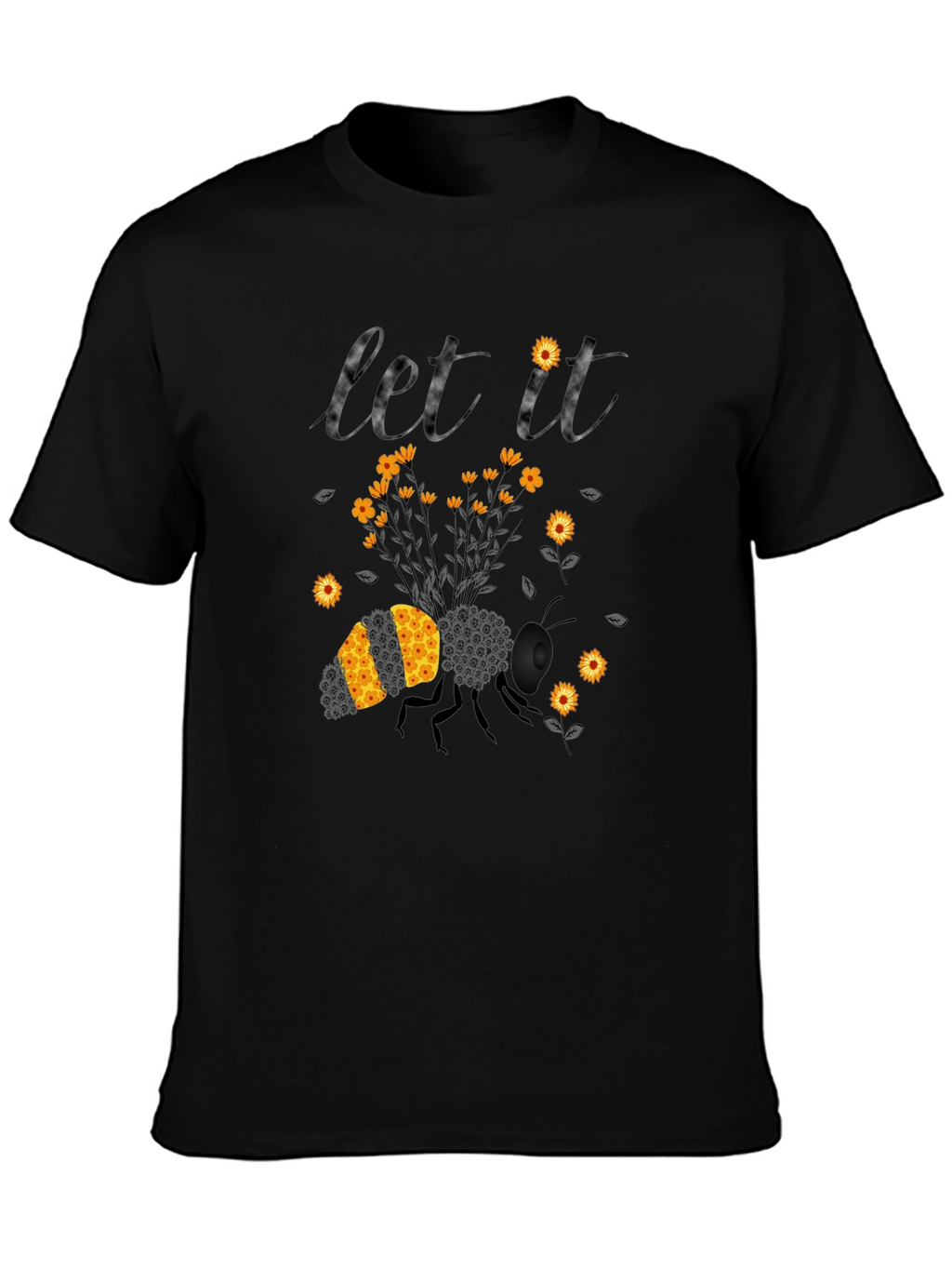 Let It Bee T-Shirt: Floral Bee Design