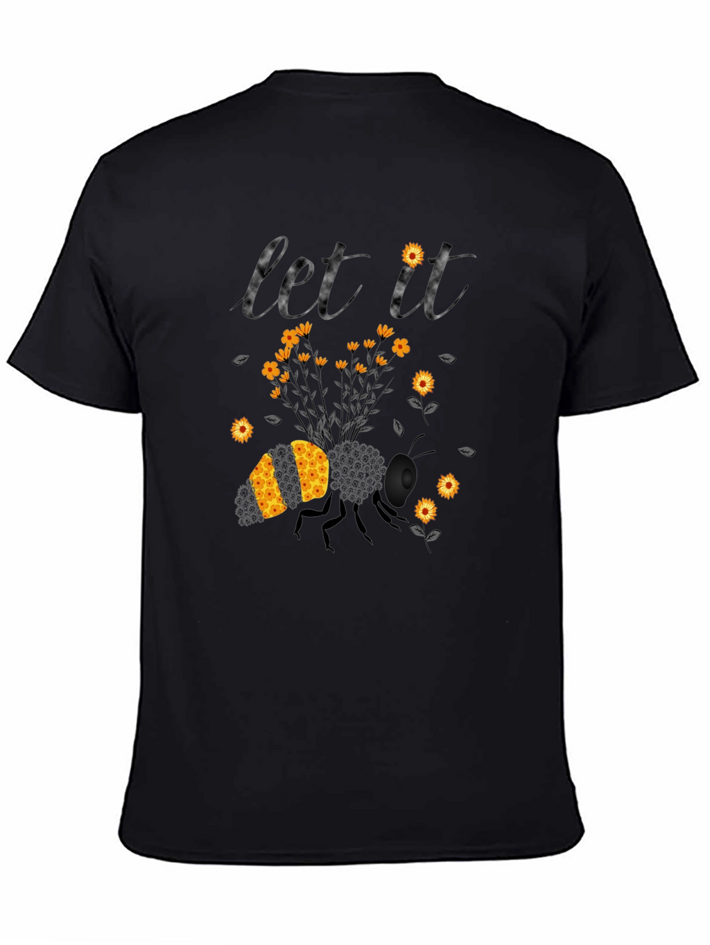 Let It Bee T-Shirt: Floral Bee Design