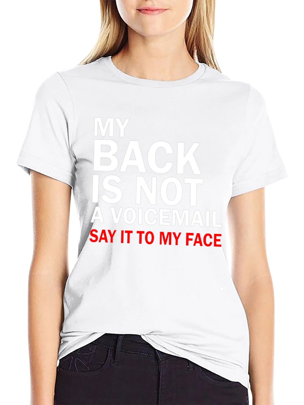 My Back is Not a Voicemail T-Shirt