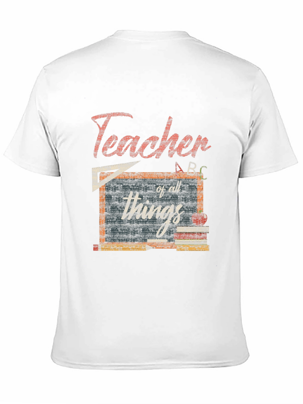 Teacher Of All Things T-Shirt