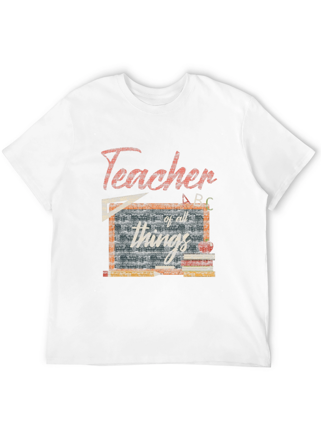 Teacher Of All Things T-Shirt