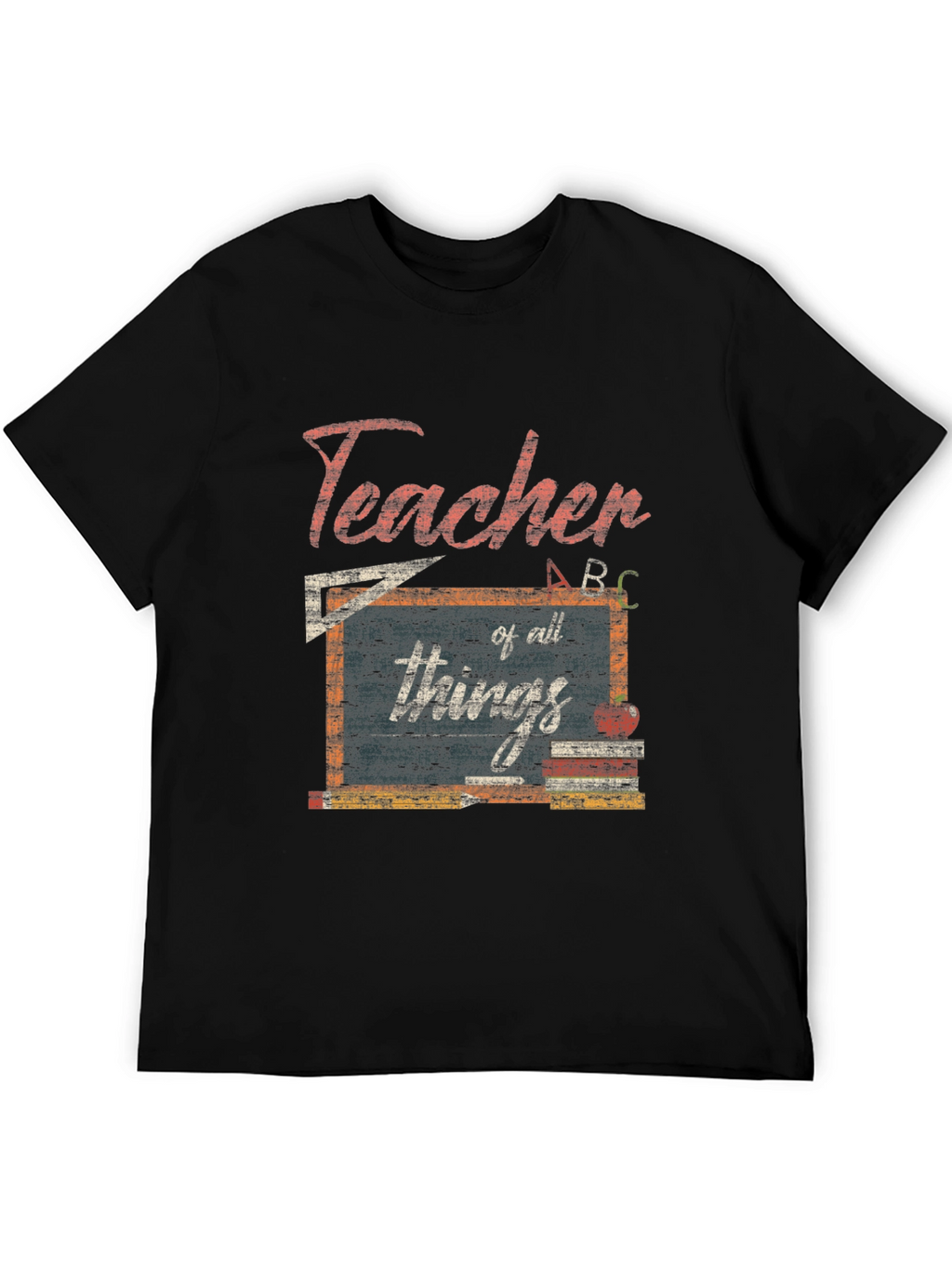 Teacher Of All Things T-Shirt