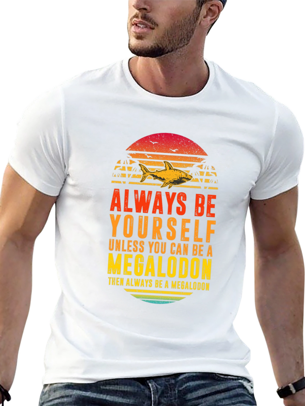Megalodon Graphic Tee - Always Be Yourself Shark Shirt