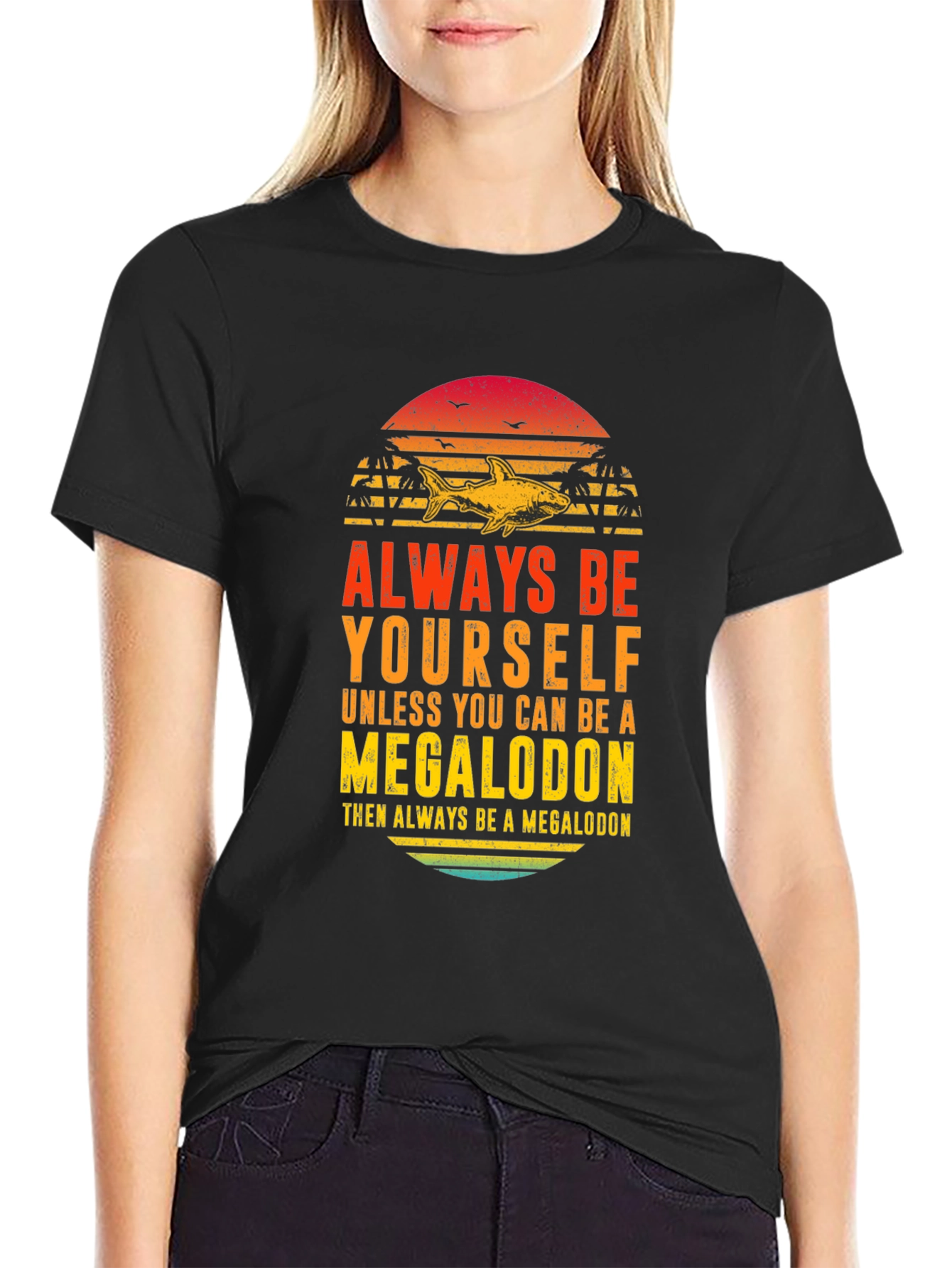 Megalodon Graphic Tee - Always Be Yourself Shark Shirt