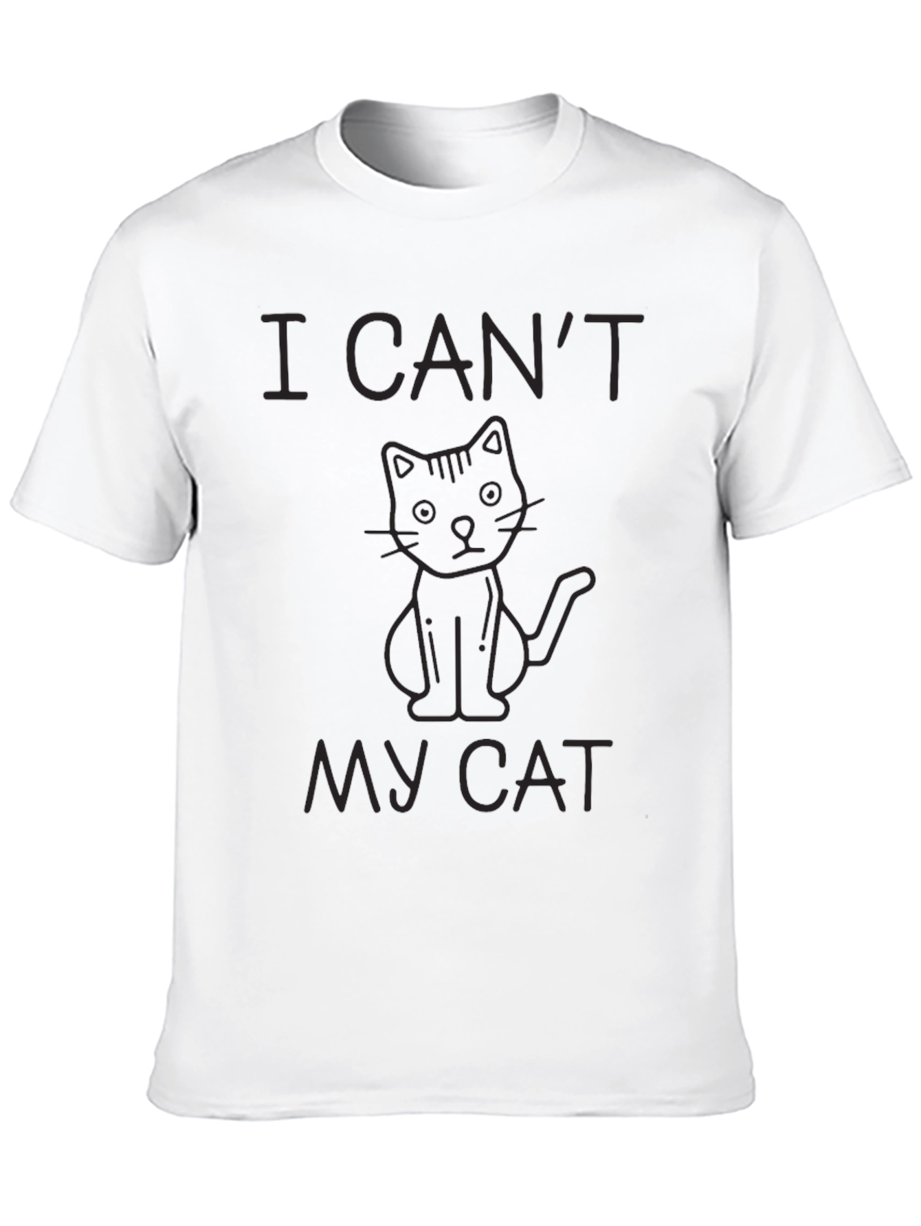 I Cant My Cat Black T-Shirt