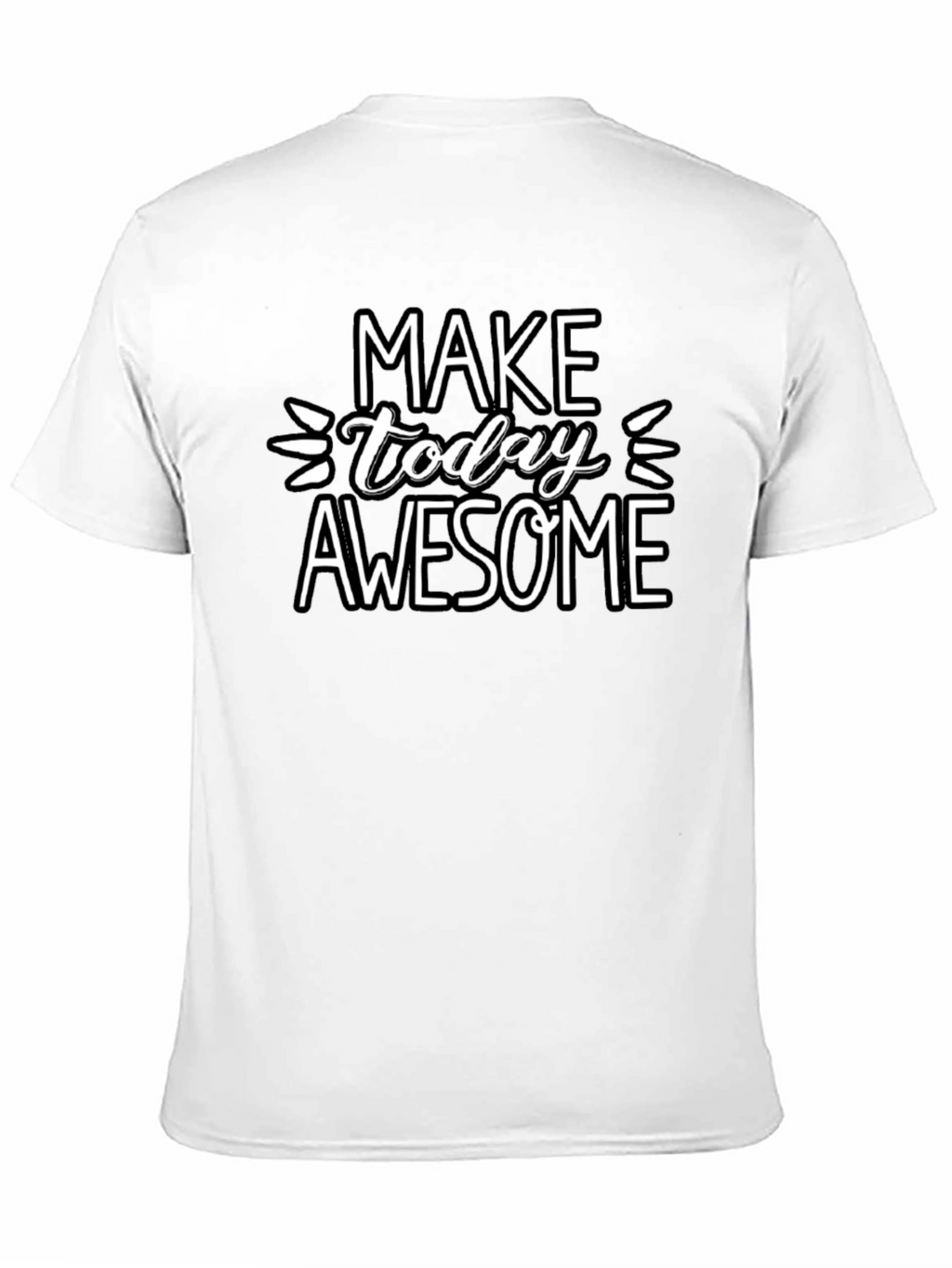 Make Today Awesome Graphic Tee