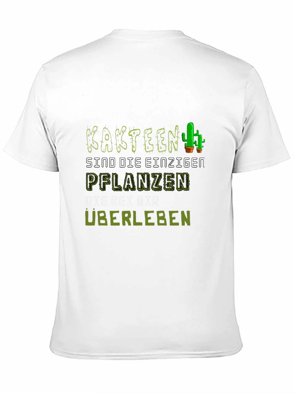 Cactus Humor Graphic Tee - Kaktus Pflanzen Überleben