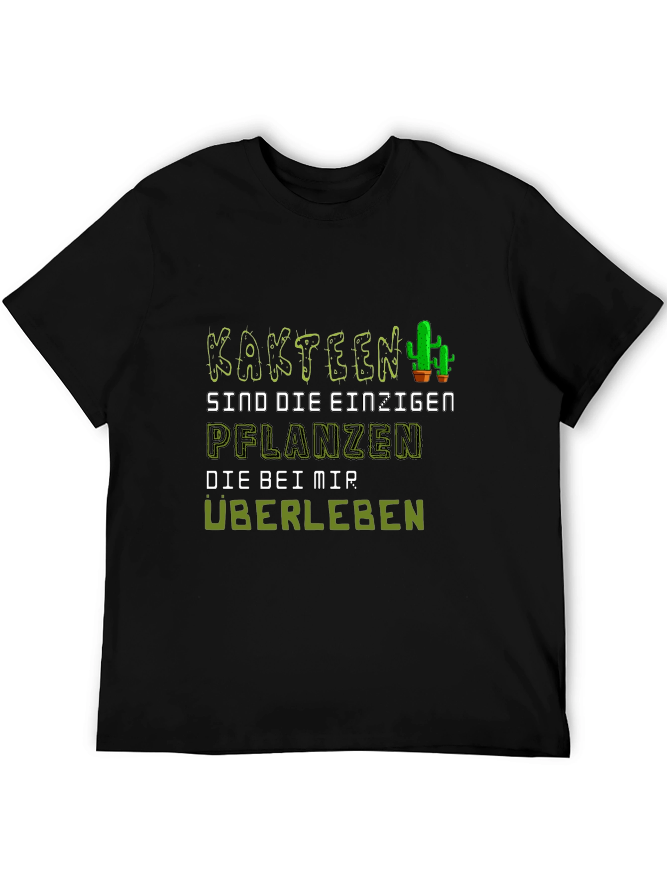 Cactus Humor Graphic Tee - Kaktus Pflanzen Überleben