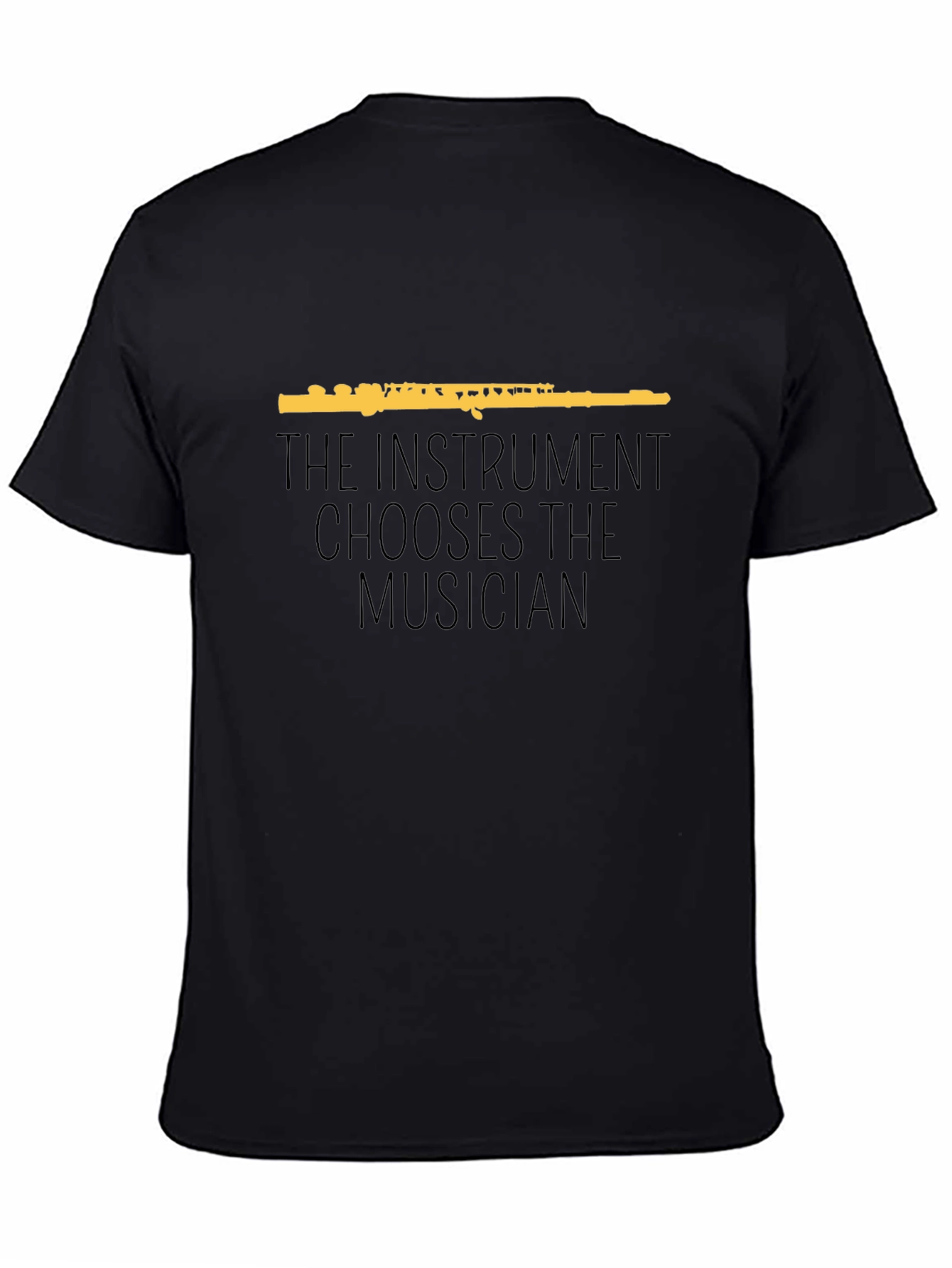 The Instrument Chooses the Musician Graphic T-Shirt