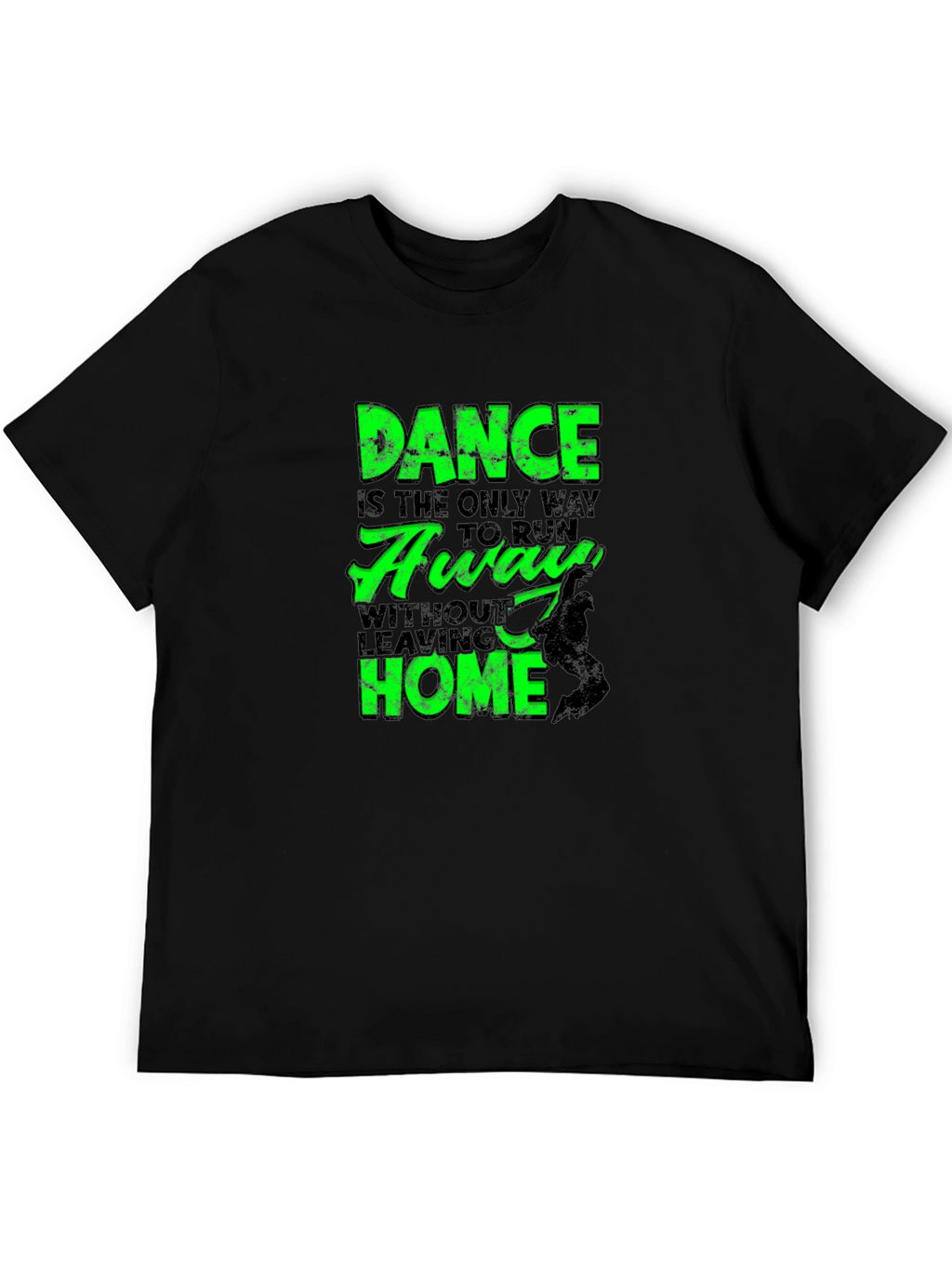 Dance Away T-Shirt: Fun Dance Graphic Tee
