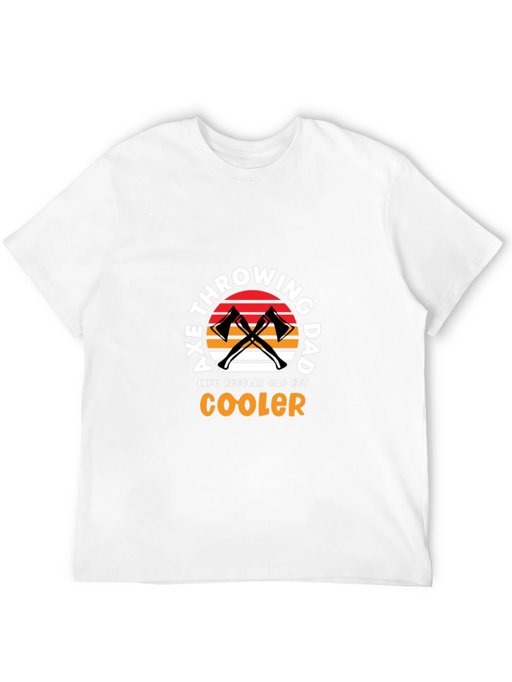 Axe Throwing Dad T-Shirt - Cooler Than Regular!