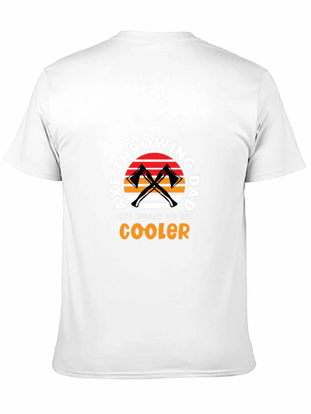 Axe Throwing Dad T-Shirt - Cooler Than Regular!
