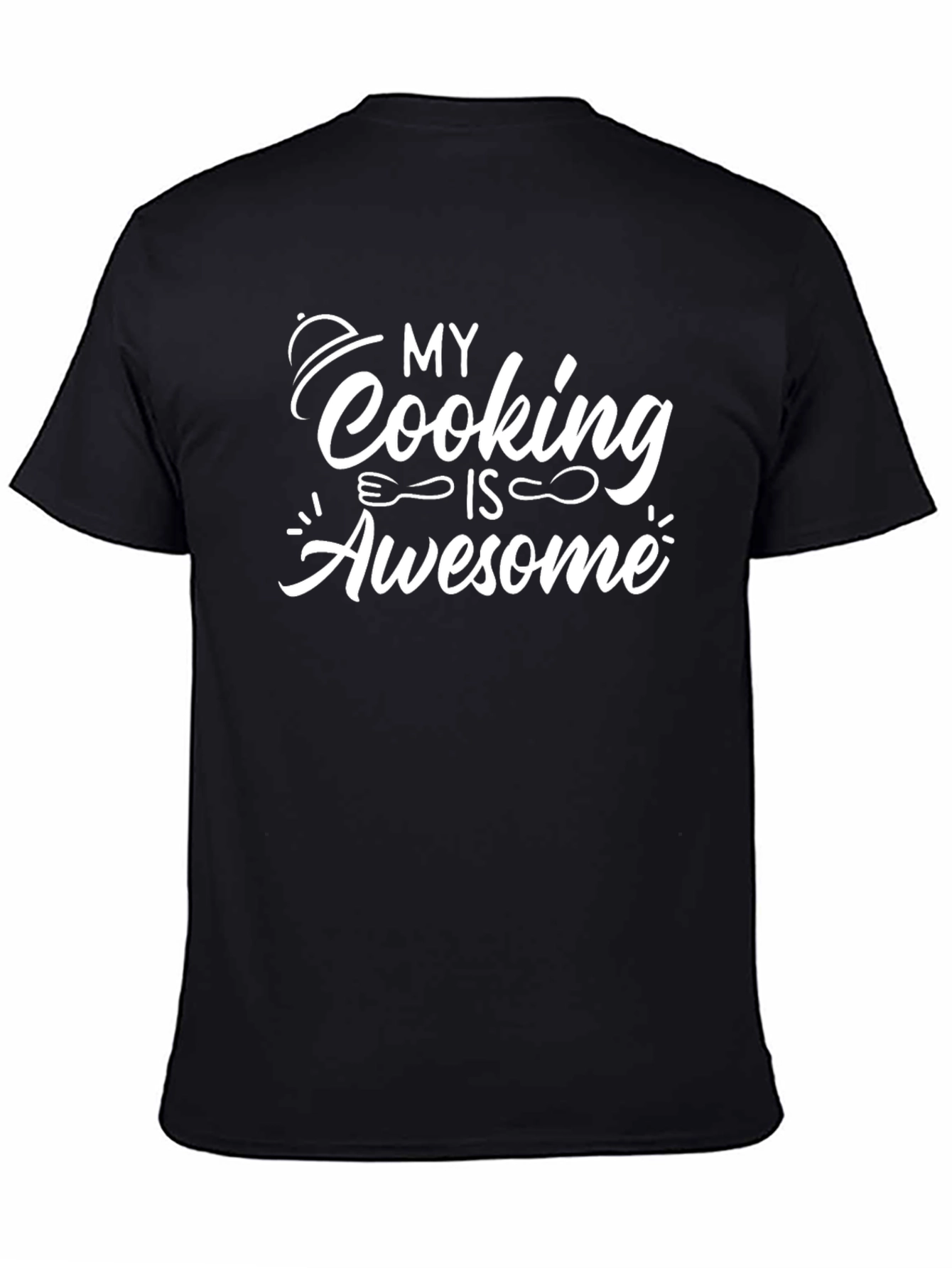 My Cooking Is Awesome T-Shirt