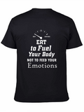 Eat to Fuel Your Body T-Shirt