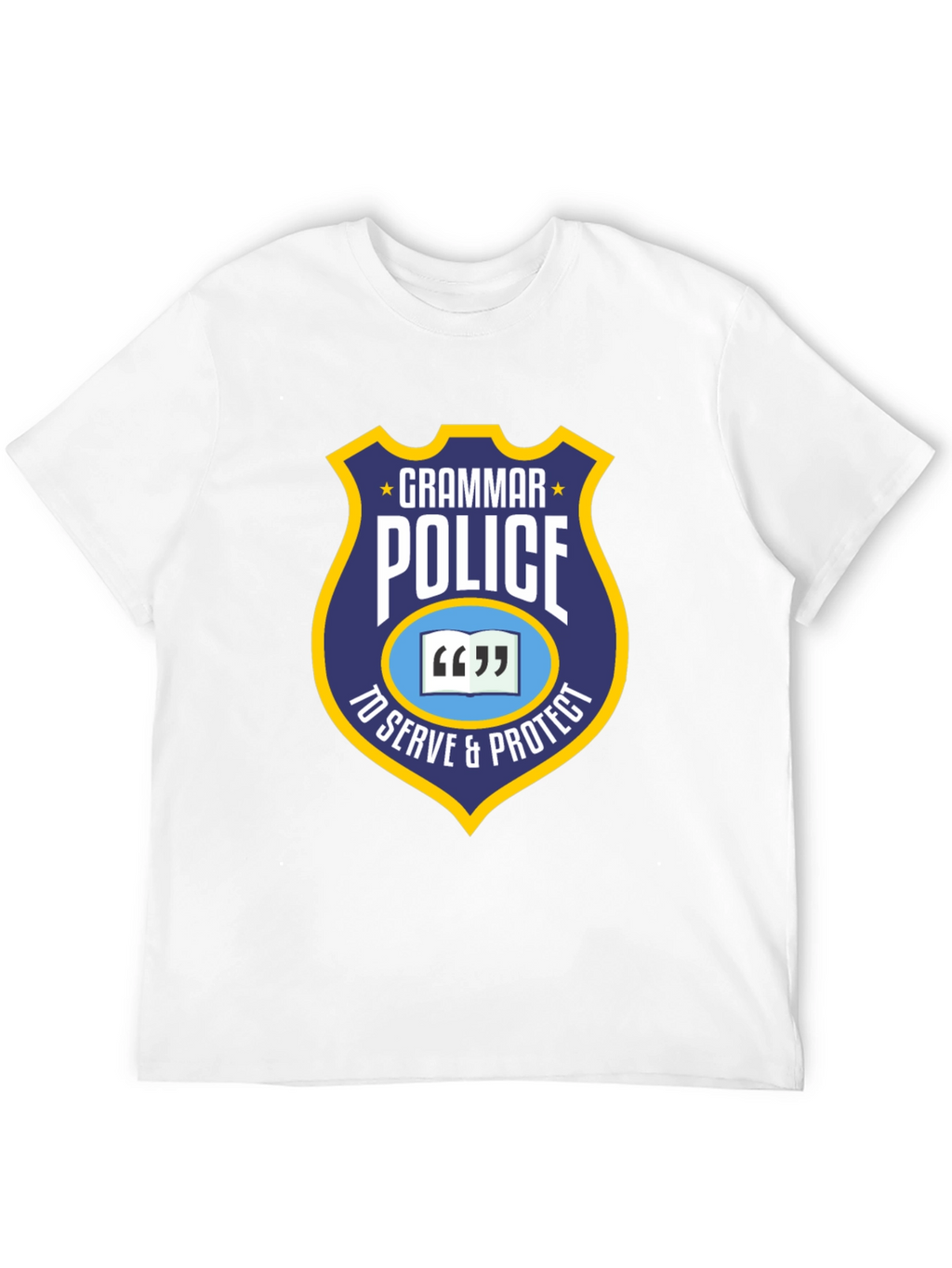 Grammar Police T-Shirt - To Serve & Protect
