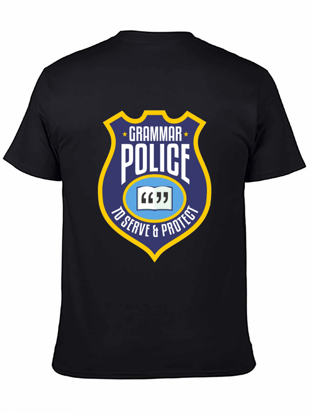 Grammar Police T-Shirt - To Serve & Protect